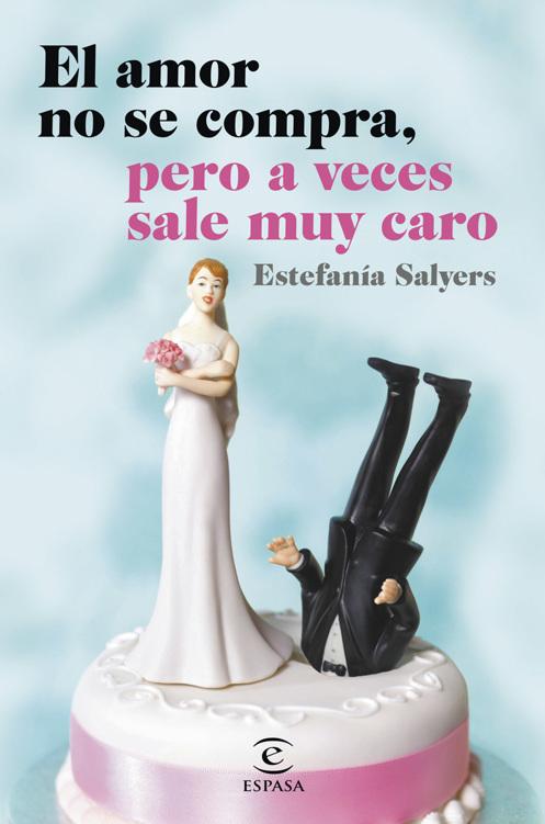Portada de El amor no se compra, pero a veces sale muy caro